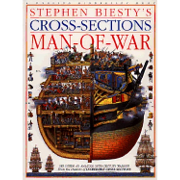 Stephen Biesty's Cross-Sections Man-Of-War (Hardcover) by Stephen Platt Biesty