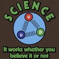thumbnail image 3 of CafePress - Science It Works Whether You Believe Dark T Shirt - Men's Classic Graphic Cotton T-Shirt, 3 of 4