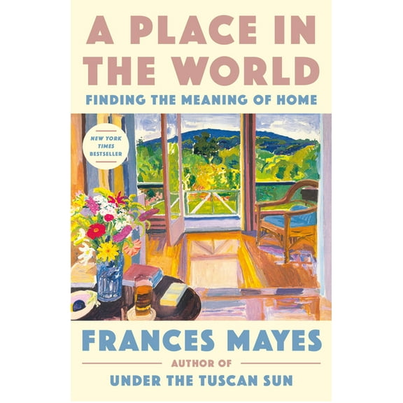 A Place in the World: Finding the Meaning of Home, (Paperback)
