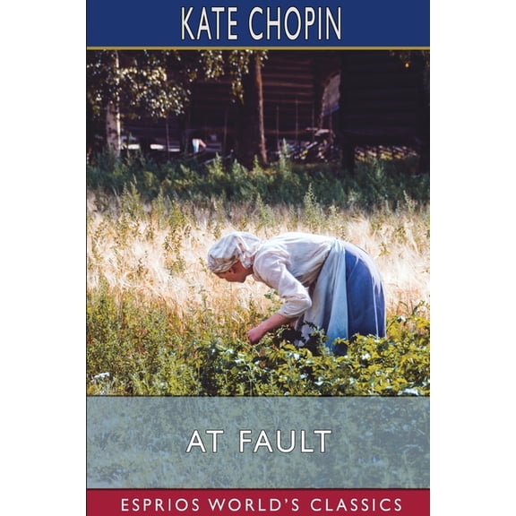 At Fault (Esprios Classics), (Paperback)