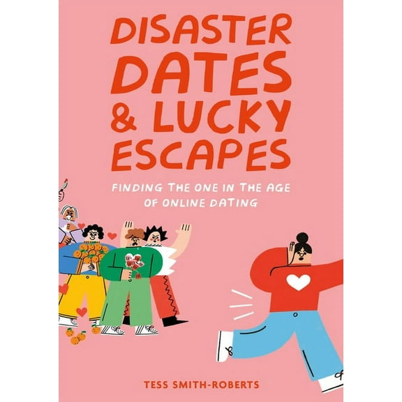 Disaster Dates & Lucky Escapes, (Hardcover)