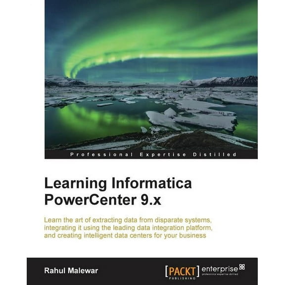 Learning Informatica PowerCenter 9.x (Paperback)