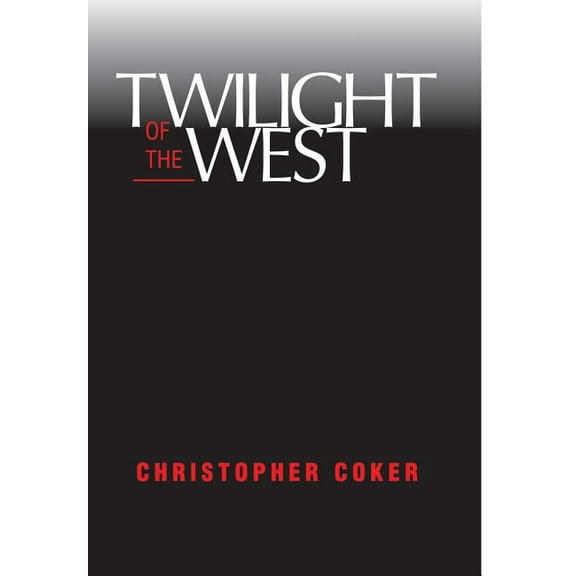 Twilight of the West, (Hardcover)