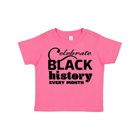 

Inktastic Celebrate Black History Every Month Gift Toddler Boy or Toddler Girl T-Shirt