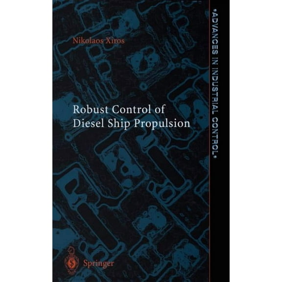 Advances in Industrial Control Robust Control of Diesel Ship Propulsion, (Hardcover)