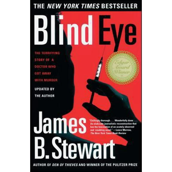 Pre-Owned Blind Eye: The Terrifying True Story of a Doctor Who Got Away with Murder (Paperback) 0684865637 9780684865638