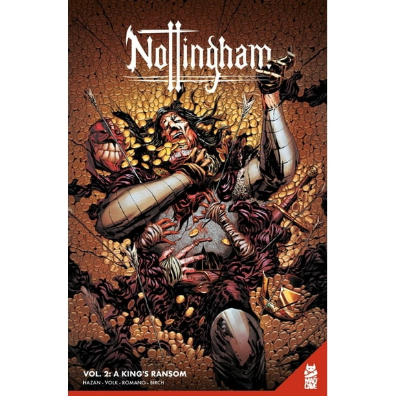 Nottingham Nottingham Vol. 2: A King's Ransom, Book 2, (Paperback)