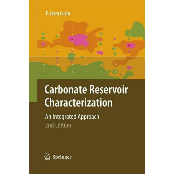 Carbonate Reservoir Characterization: An Integrated Approach, (Paperback)
