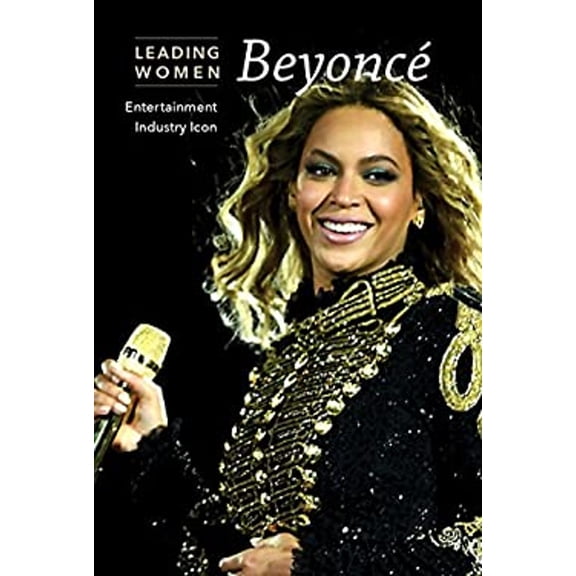 Pre-Owned Beyonc: Entertainment Industry Icon (Library Binding) 1502627051 9781502627056
