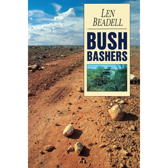 Bush Bashers, (Paperback)