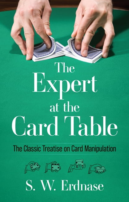 the expert at the card table first edition 1902 (Classic Treatise on Card Manipulation) palming cards The Expert at the Card