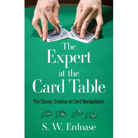 Dover Magic Books: The Expert at the Card Table : The Classic Treatise on Card Manipulation (Paperback)