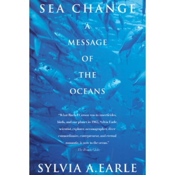 Pre-Owned Sea Change: A Message of the Oceans (Paperback 9780449910658) by Sylvia A Earle