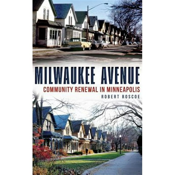 Milwaukee Avenue: Community Renewal in Minneapolis (Hardcover)