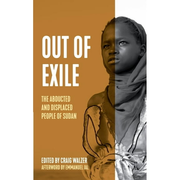 Voice of Witness Out of Exile: Narratives from the Abducted and Displaced People of Sudan, (Paperback)