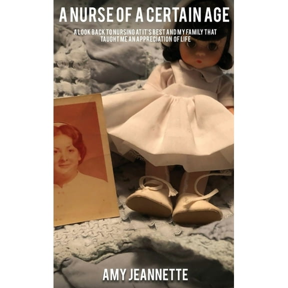 A Nurse of a Certain Age, (Hardcover)