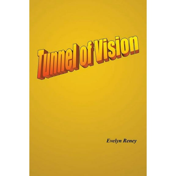 Tunnel of Vision, (Paperback)