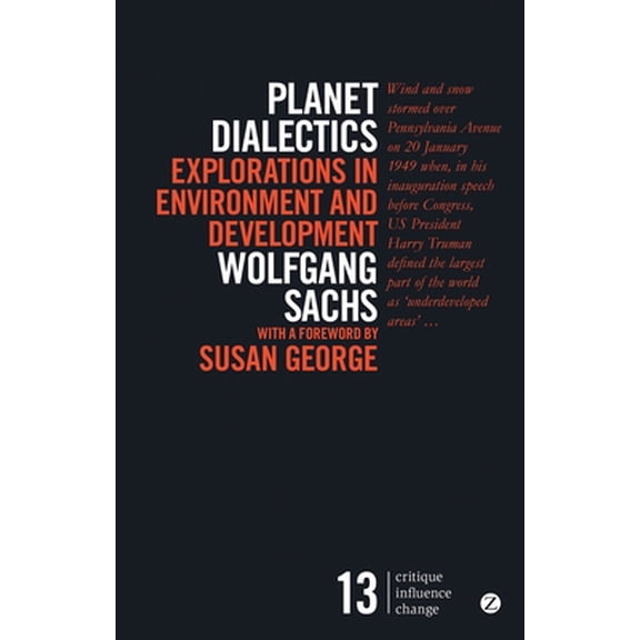 Pre-Owned Critique. Influence. Change: Planet Dialectics : Explorations in Environment and Development (Paperback)