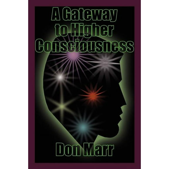 Gateway to Higher Consciousness