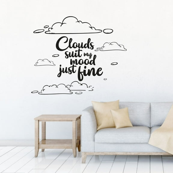 Clouds Suit My Mood Just Fine Everyday Life Quotes Motivation Life Quote Clouds Decor Vinyl Wall Art Wall Sticker Wall Decal Home Kids Room Study Room Boys Girls Wall Decor Design Size (20x20 inch)