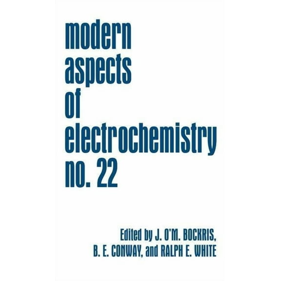 Modern Aspects of Electrochemistry Modern Aspects of Electrochemistry, Book 22, (Hardcover)