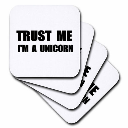 

3dRose Trust me Im a Unicorn. funny ironic humor - humorous fun joke irony Soft Coasters set of 4