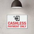 thumbnail image 3 of Cashless Payment Only Sign Warning Sticker-Security Sign Outdoor Sign 12 X 8 Inches, 3 of 6