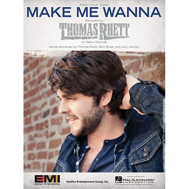 Thomas Rhett Make Me Wanna Sheet Music
