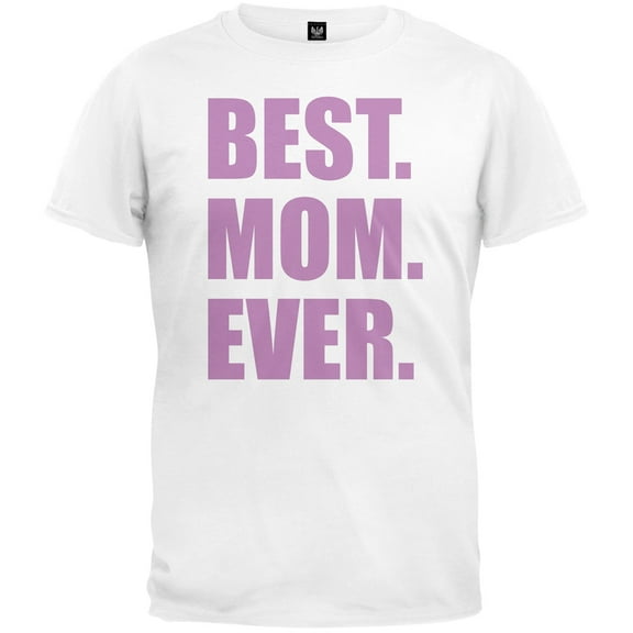 Best Mom Ever T-Shirt - Large