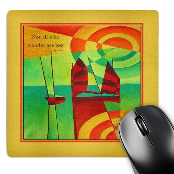 3dRose, Not All Who Wander Are Lost - quote, proverb, inspirational, motivational, tolkien, sailboat, boats, MousePad