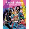 Sound and Vision : A guide to musics cult artistsâ€”from punk, alternative, and indie through to hip hop, dance music, and beyond