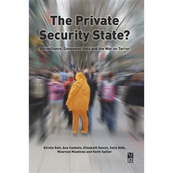 Pre-Owned Private Security State? : Surveillance, Consumer Data and the War on Terror