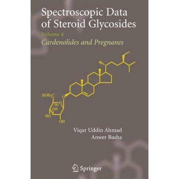 Spectroscopic Data of Steroid Glycosides: Volume 4