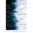 thumbnail image 3 of The Last Town on Earth By Mullen, Thomas, 3 of 3