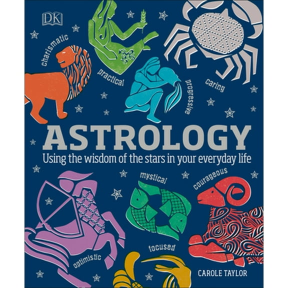 Pre-Owned Astrology: Using the Wisdom of the Stars in Your Everyday Life (Hardcover) by DK