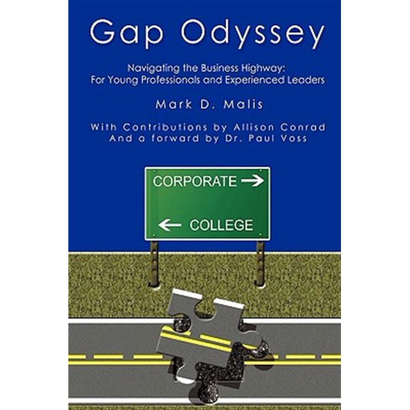 Pre-Owned Gap Odyssey : Navigating the Business Highway: for Young Professionals and Experienced Leaders