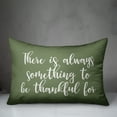 thumbnail image 3 of Creative Products There Is Always Something To Be Thankful For in Green 14 x 20 Spun Poly Pillow, 3 of 3