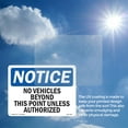 thumbnail image 6 of No Vehicles Beyond This Point Unless Authorized OSHA Notice Rigid Plastic Sign 18 Inch x 12 Inch - 5 Pack, 6 of 8