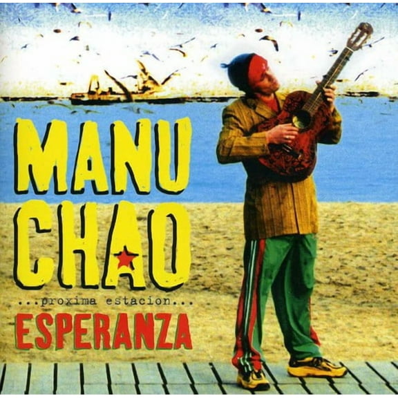 Manu Chao - Proxima Estacion: Esperenza - Music & Performance - CD