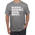thumbnail image 2 of Wild Bobby Mama Mommy Mom Bruh Men Tee, 2 of 6