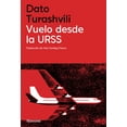 thumbnail image 1 of Libro Vuelo Desde La Urss Tapa Blanda, Autor Dato Turashvili, Editorial Navona, 1 of 2