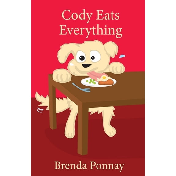 Cody the Dog Cody Eats Everything, Book 2, (Paperback)