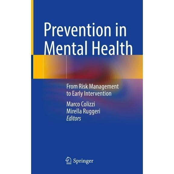 Prevention in Mental Health: From Risk Management to Early Intervention, (Hardcover)