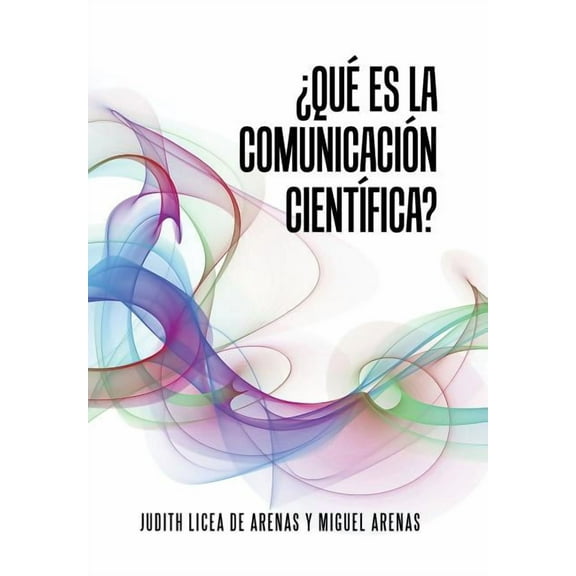Qué Es La Comunicación CientÃfica (Hardcover)