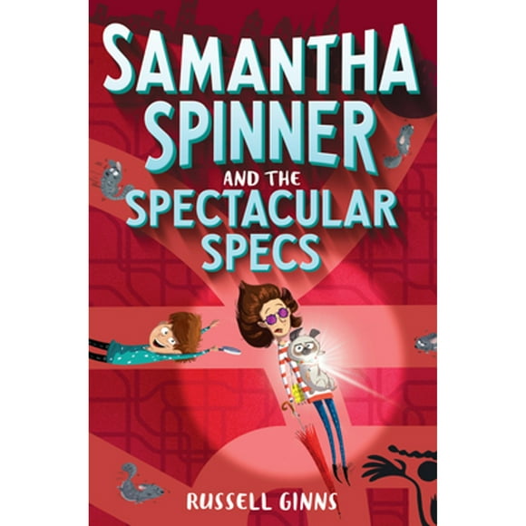 Pre-Owned Samantha Spinner and the Spectacular Specs (Hardcover 9781524720049) by Russell Ginns