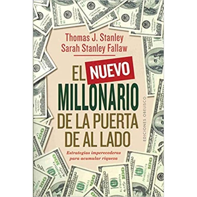 EL NUEVO MILLONARIO DE LA PUERTA DE AL LADO EDICIONES OBELISCO Pasta Blanda