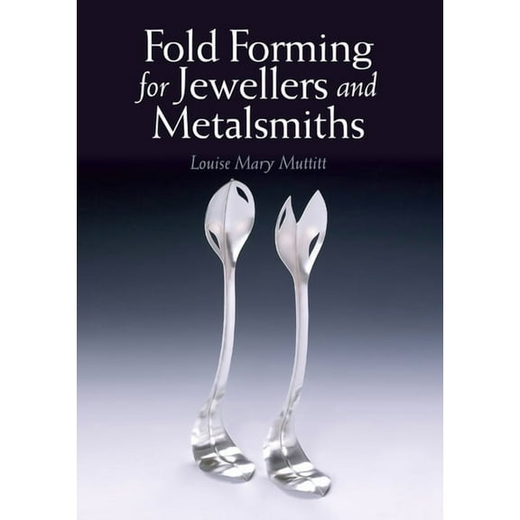 Fold Forming for Jewellers and Metalsmiths (Paperback)