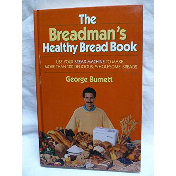 Pre-Owned Breadman's Healthy Bread (Hardcover) 0688120253 9780688120252