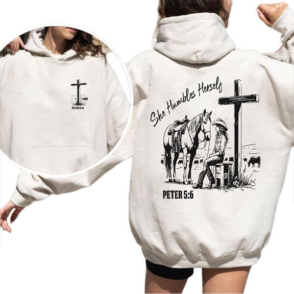 Bible Verse Hoodie β Double Sided She Humbles Herself 1 Peter 5:6 Pullover, Western Cowgirl Horse Cross Graphic Hoodie, Unisex Christian Faith Outfit Gift