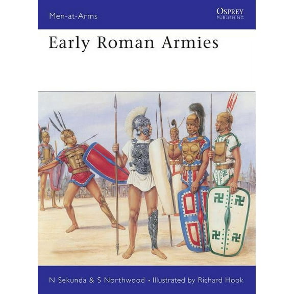 Men-at-Arms: Early Roman Armies (Paperback)